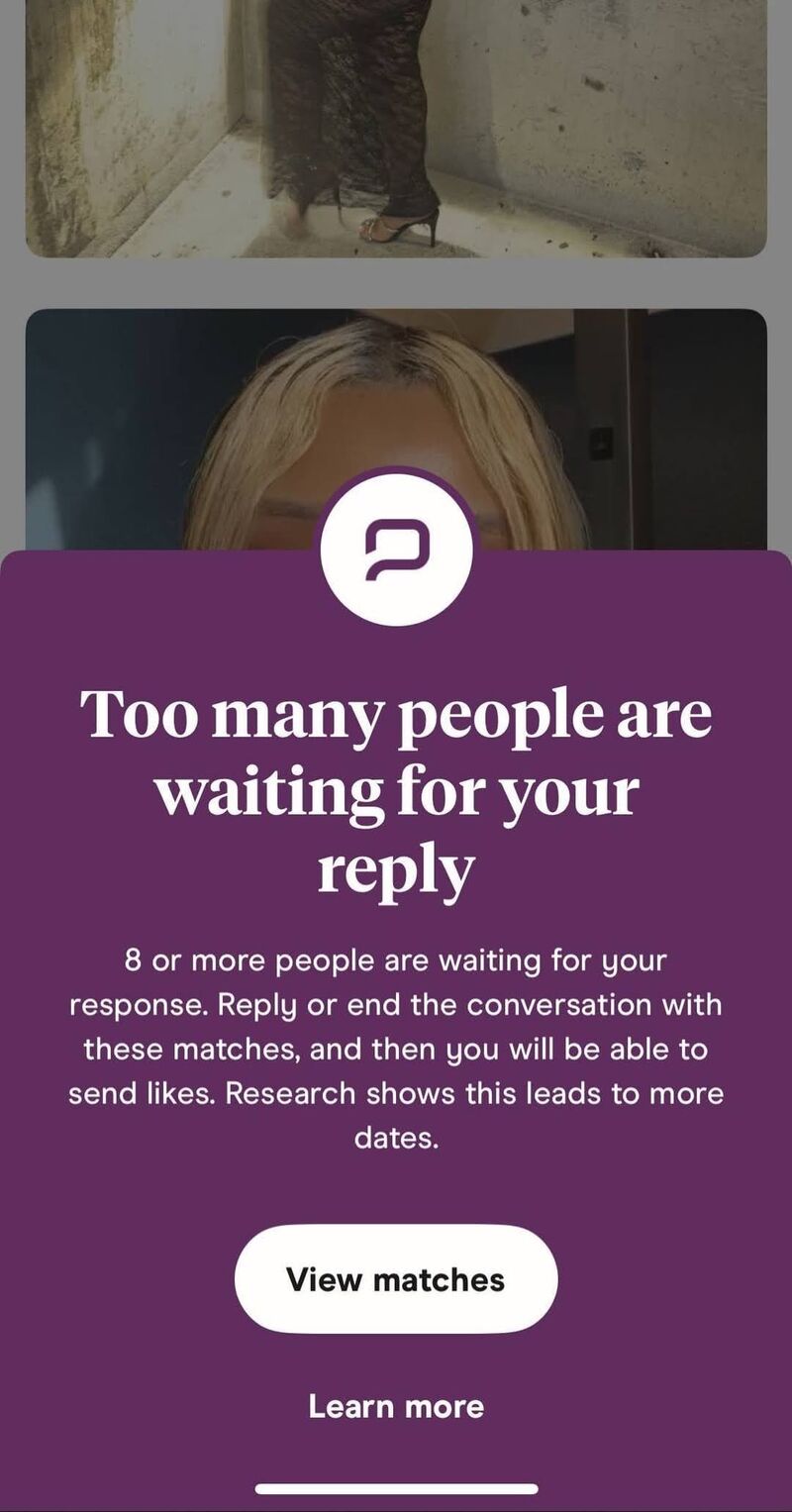 Hinge notice saying too many people are waiting for a reply